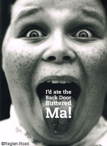 I'd ate the Back Door Buttered Ma